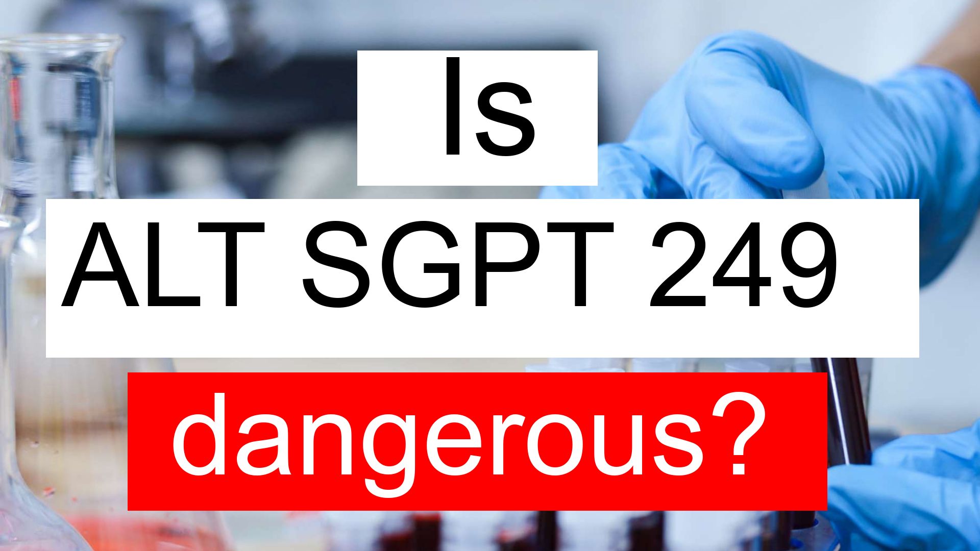 is-alt-sgpt-249-high-normal-or-dangerous-what-does-alanine