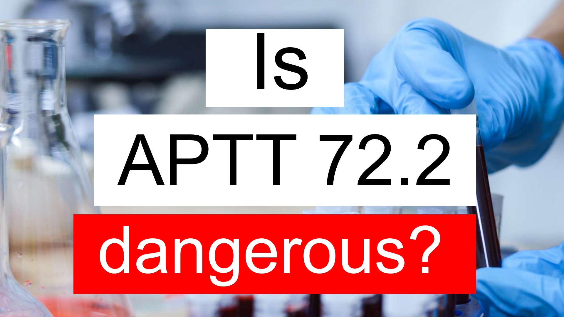 is-aptt-72-2-high-normal-or-dangerous-what-does-aptt-level-72-2-mean