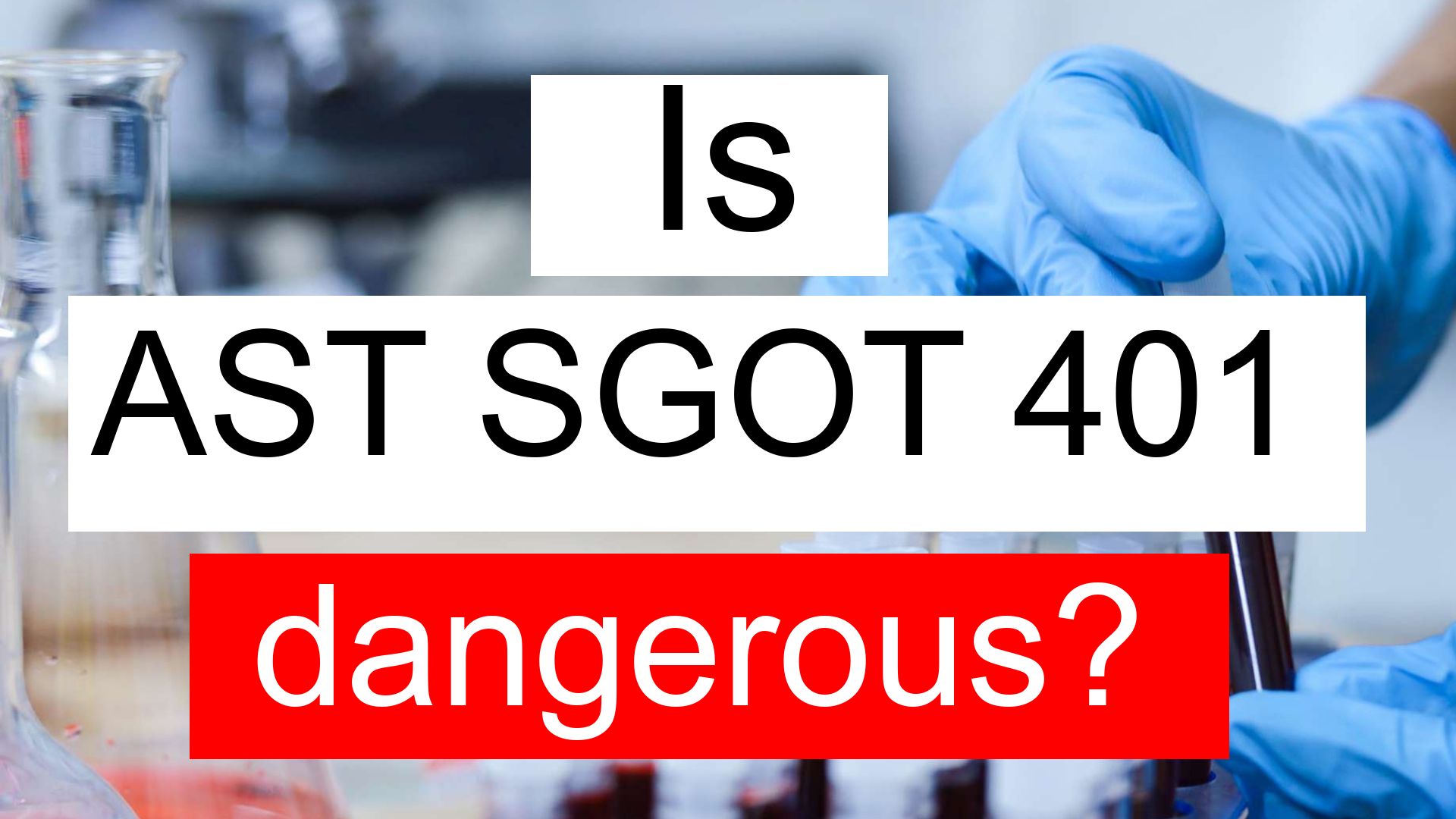 is-ast-sgot-401-high-normal-or-dangerous-what-does-aspartate