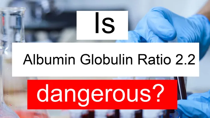 Albumin Globulin ratio 2.2