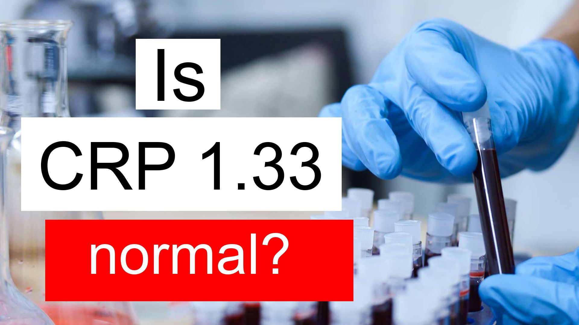 is-crp-1-33-normal-high-or-low-what-does-c-reactive-protein-level-1