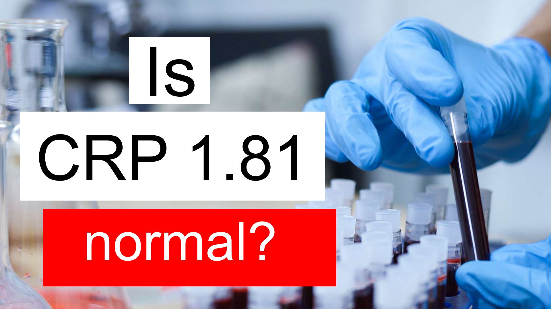 is-crp-1-81-normal-high-or-low-what-does-c-reactive-protein-level-1