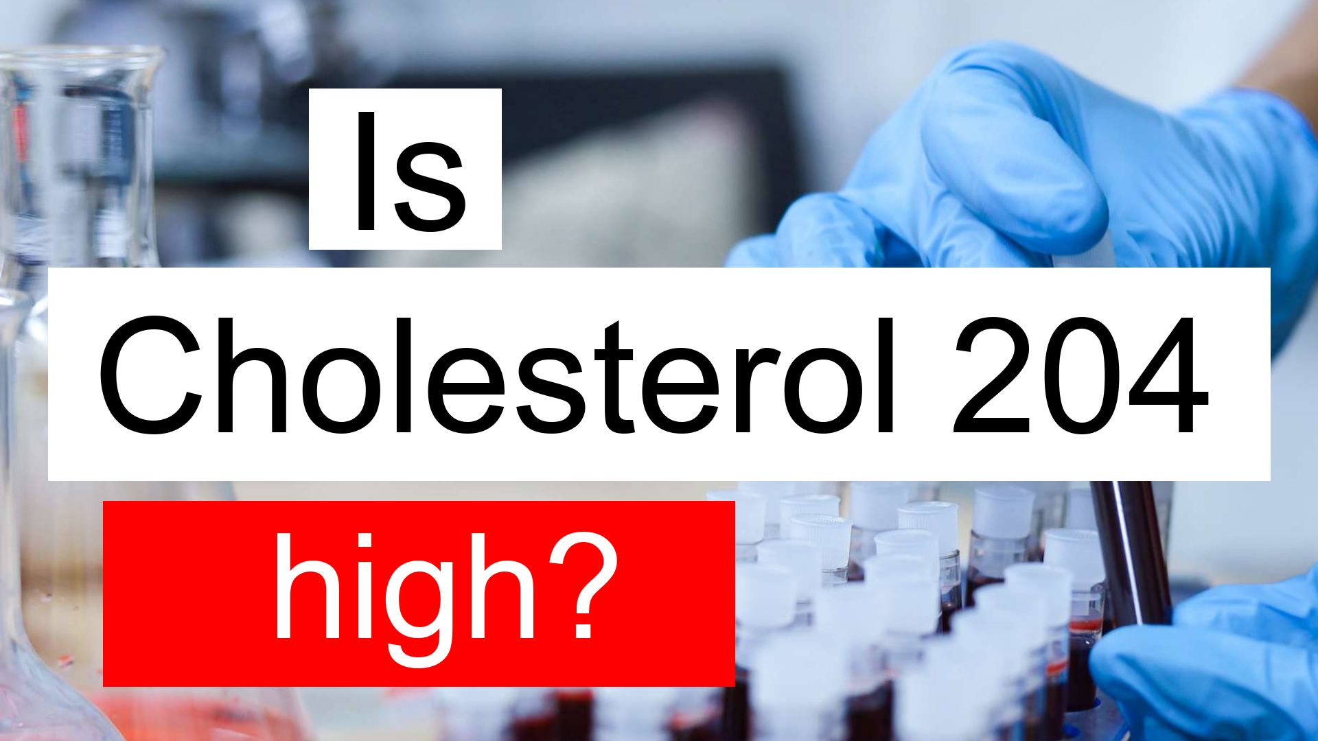 is-cholesterol-204-high-normal-or-dangerous-what-does-cholesterol