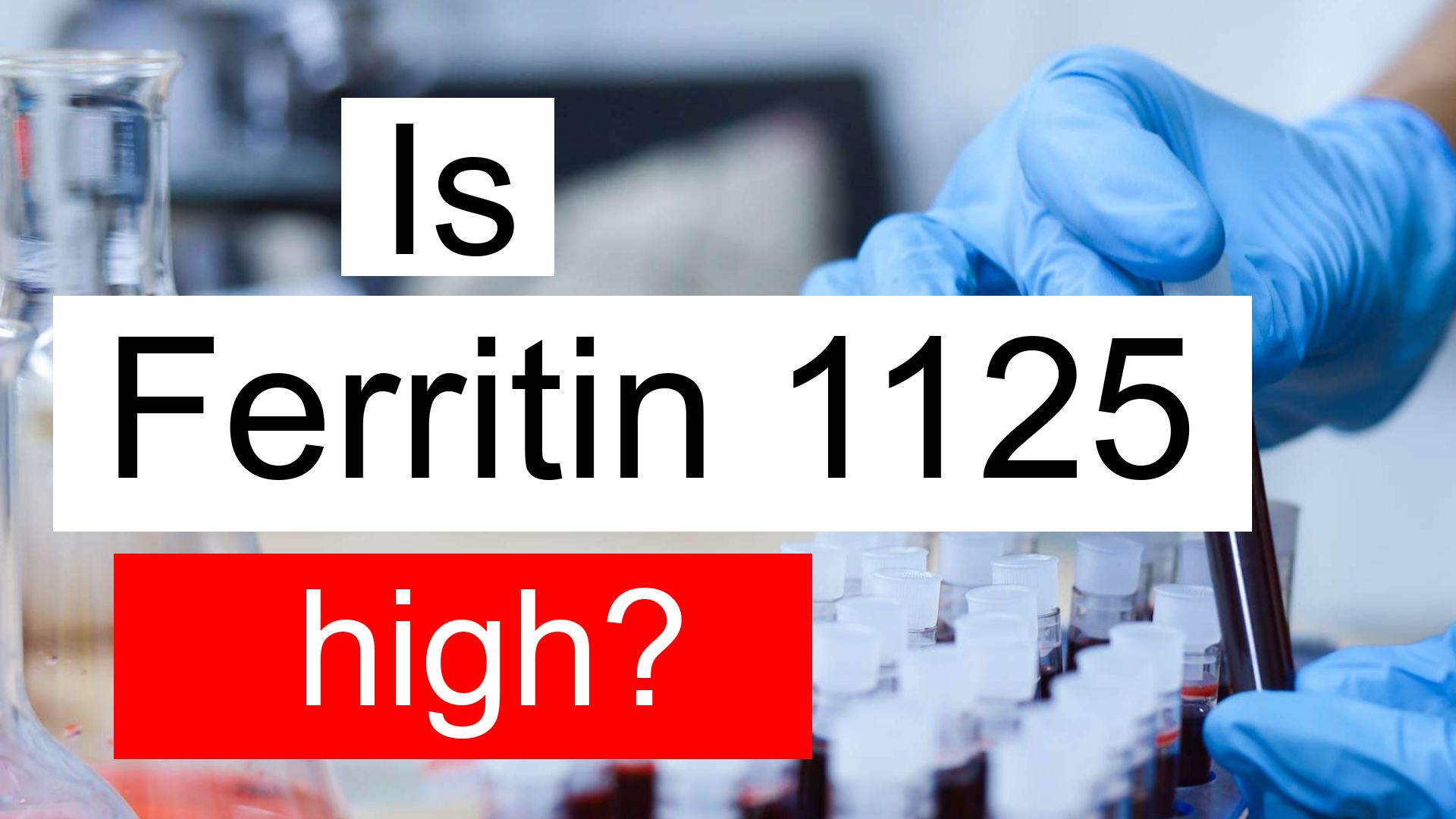 is-ferritin-1125-high-normal-or-dangerous-what-does-ferritin-level