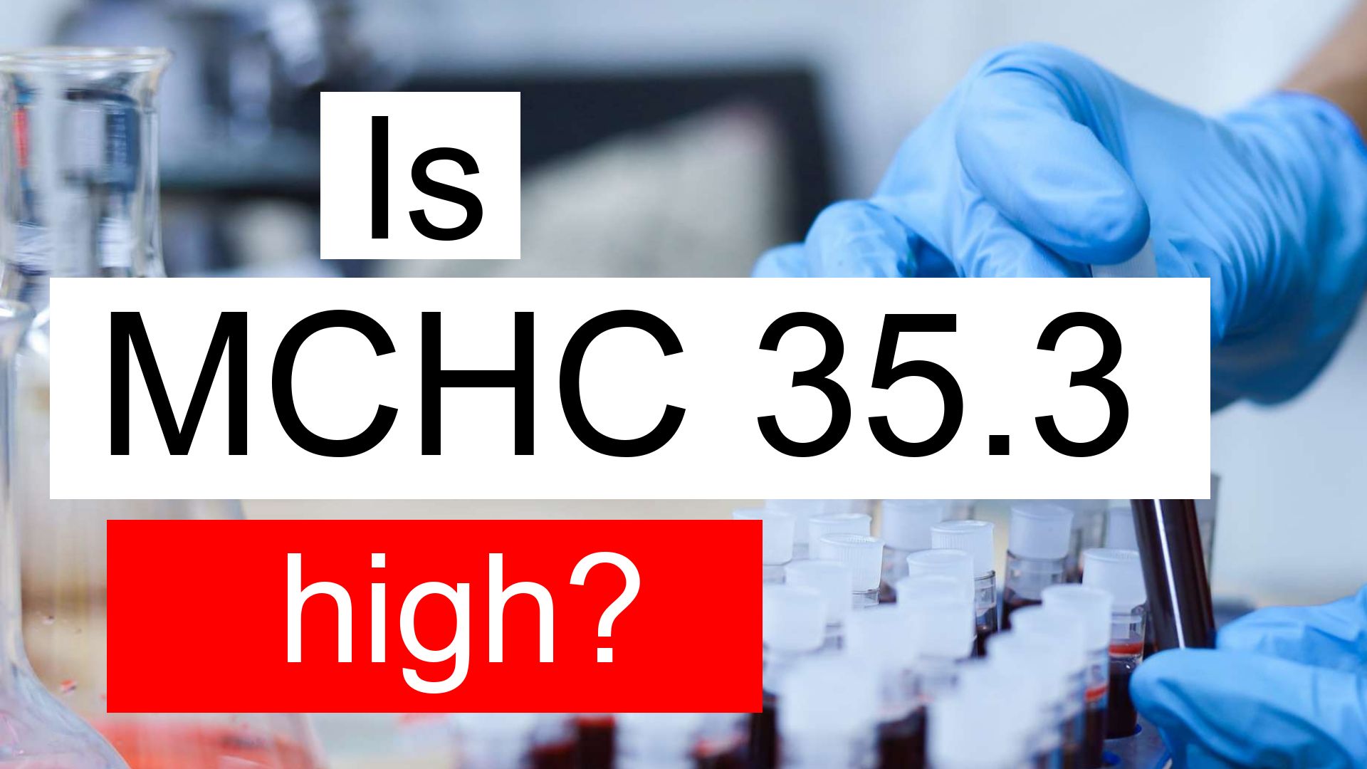 What Does Mchc Stand For In Lab Results