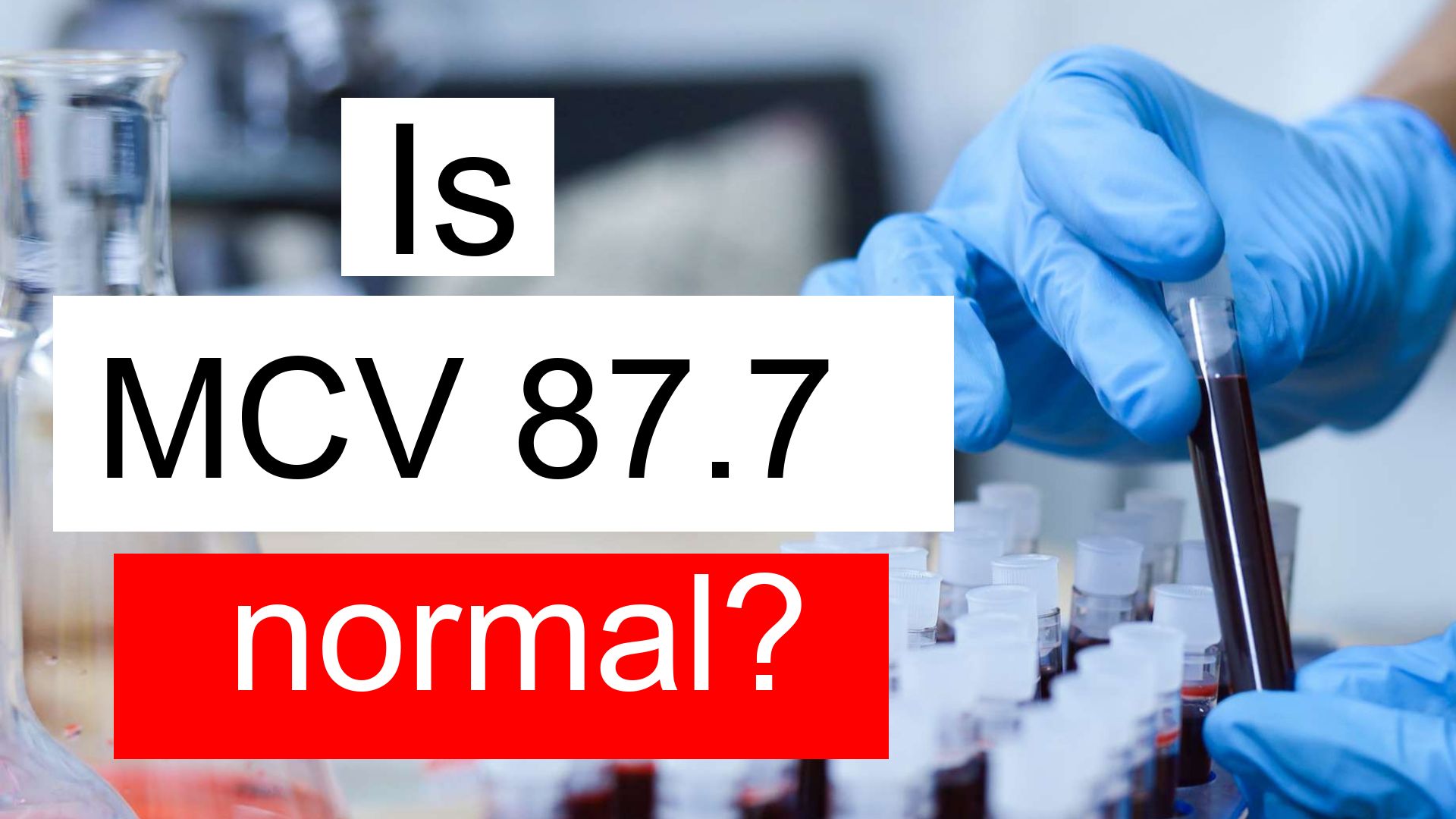 is-mcv-87-7-normal-high-or-low-what-does-mean-corpuscular-volume