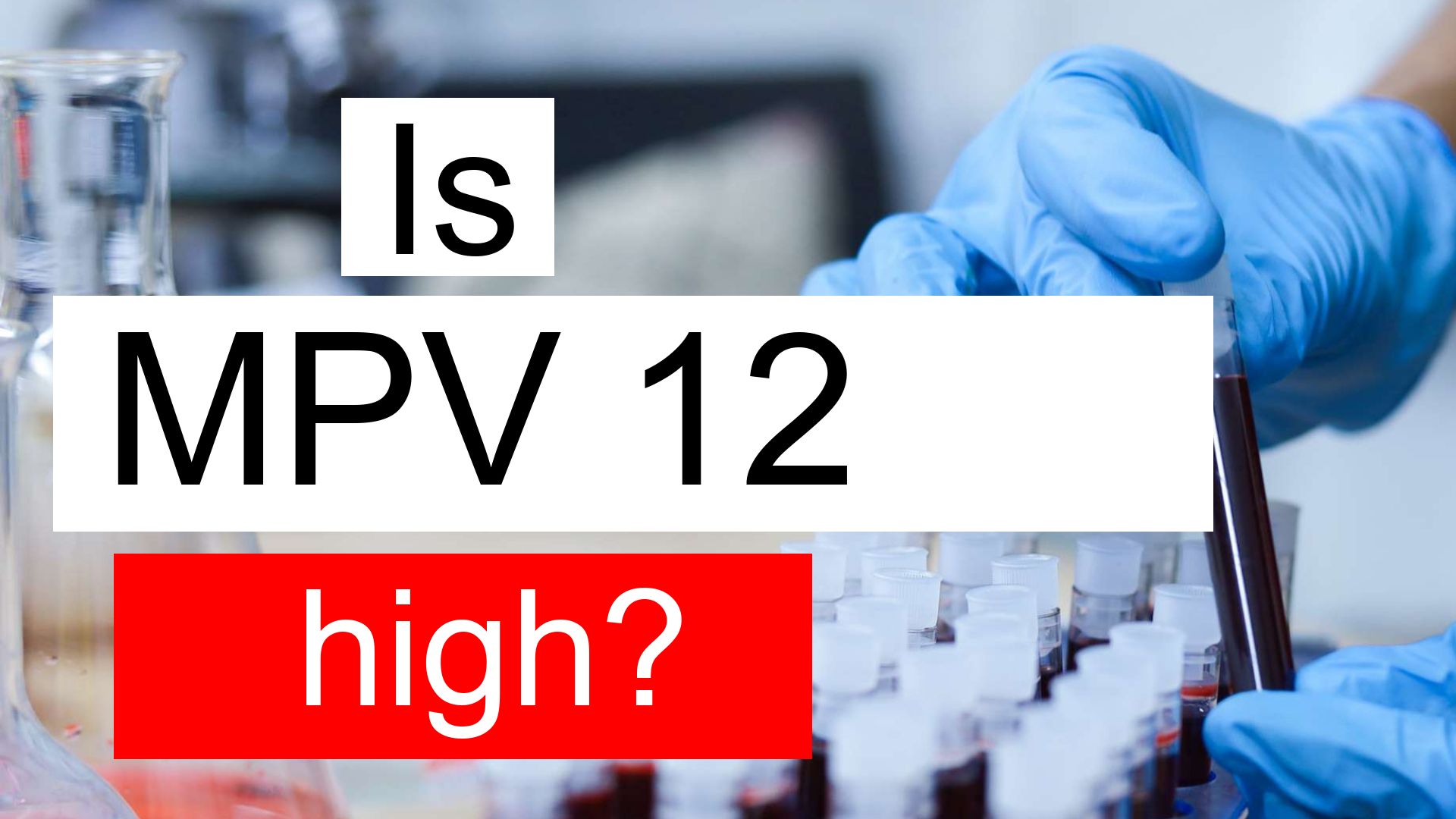 is-mpv-12-high-normal-or-dangerous-what-does-mean-platelet-volume