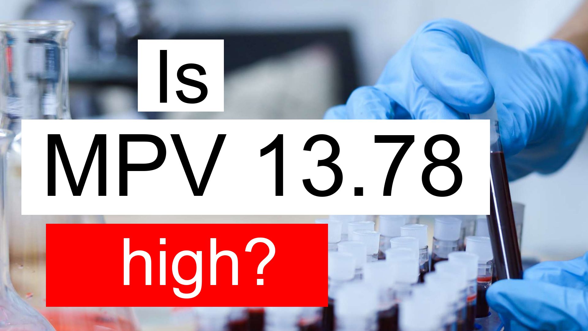 is-mpv-13-78-high-normal-or-dangerous-what-does-mean-platelet-volume