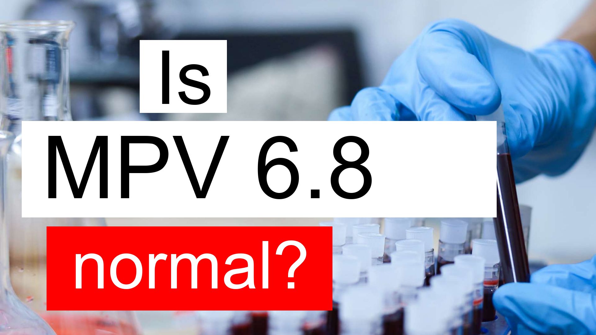 is-mpv-6-8-normal-high-or-low-what-does-mean-platelet-volume-level-6