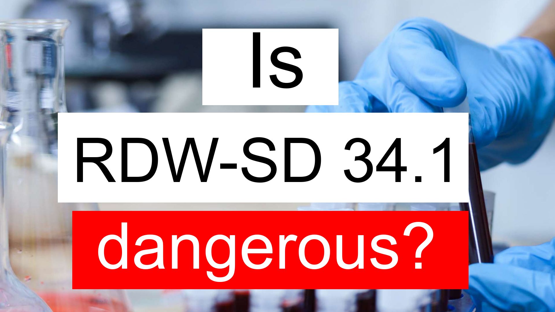 Is RDW SD 34.1 low, normal or dangerous? What does RDW SD level 34.1 mean?
