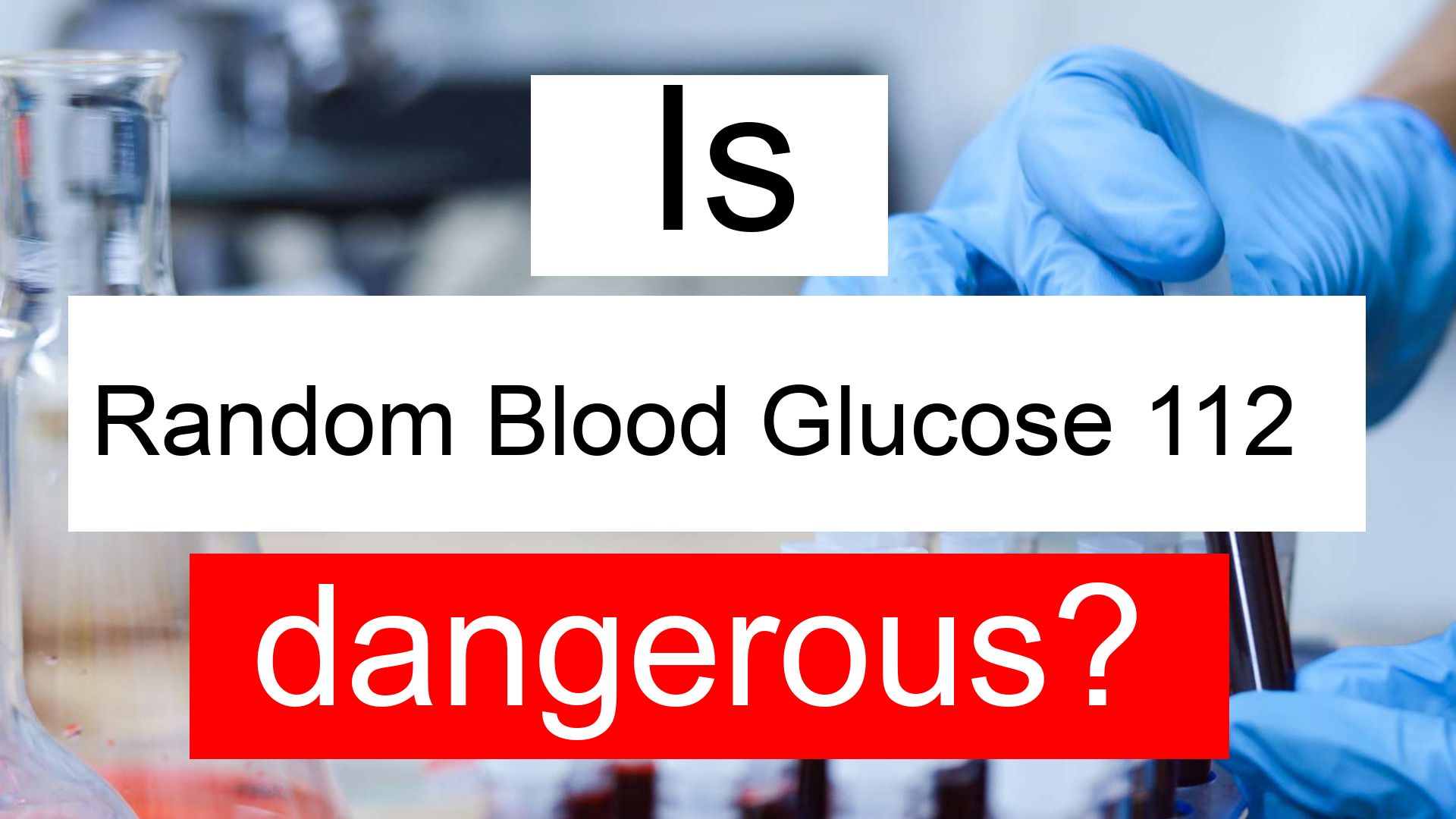 What Does A Non Fasting Glucose Level Of 112 Mean