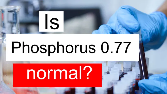 Serum Phosphorus 0.77