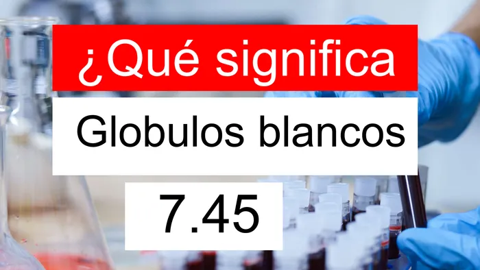 Globulos blancos 7.45